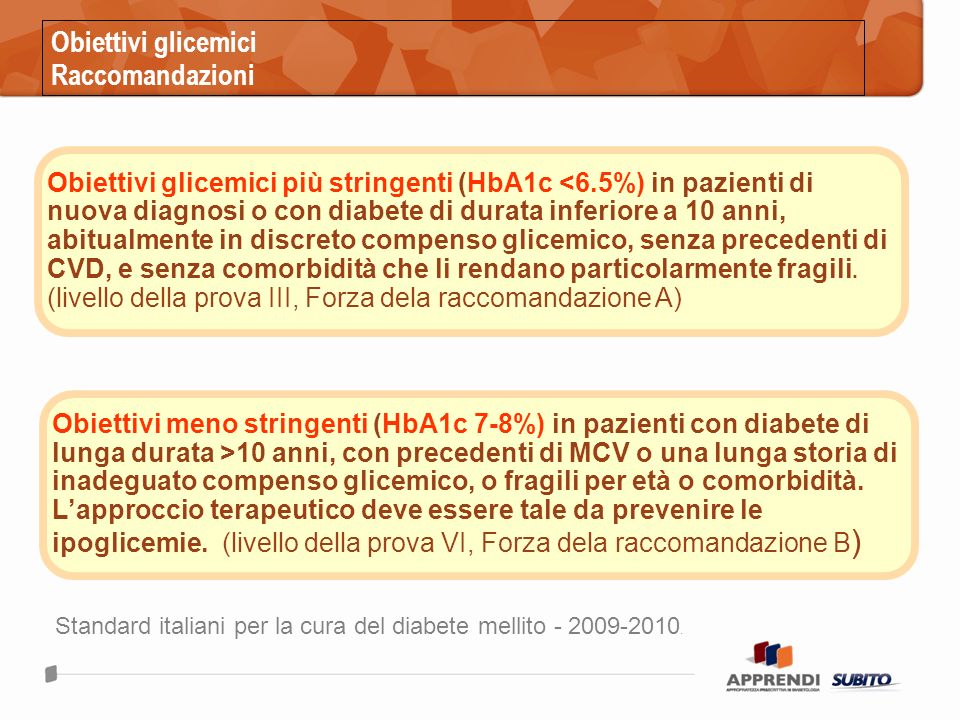 Obiettivi glicemici Raccomandazioni Standard italiani per la cura del diabete mellito