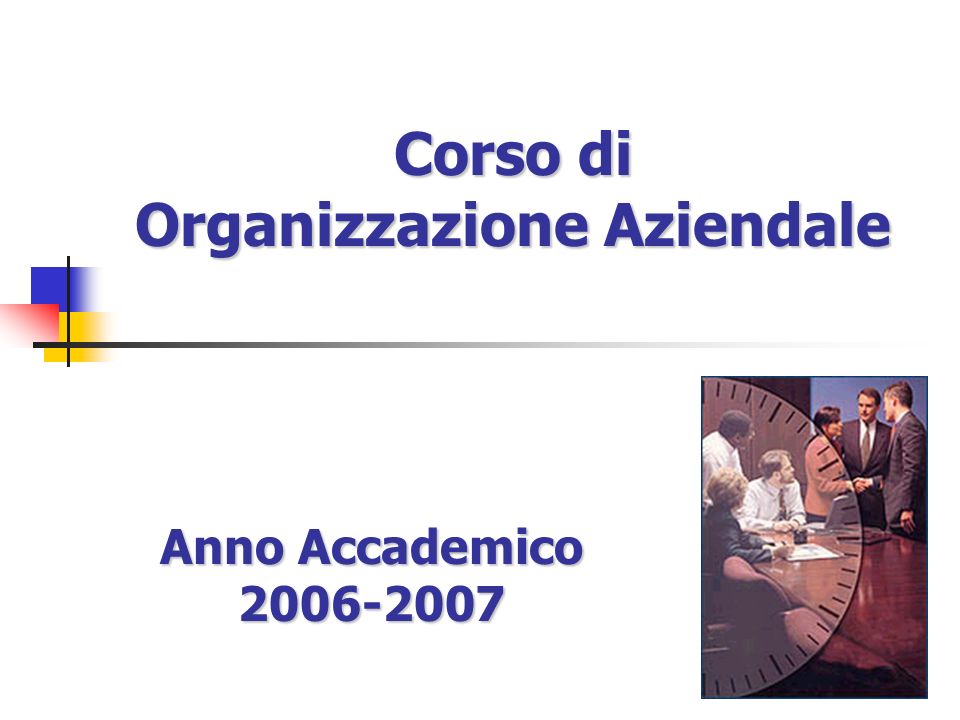 1 Anno Accademico Corso di Organizzazione Aziendale