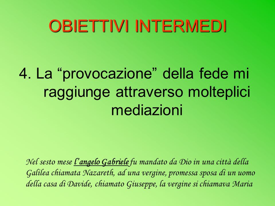 OBIETTIVI INTERMEDI 4.