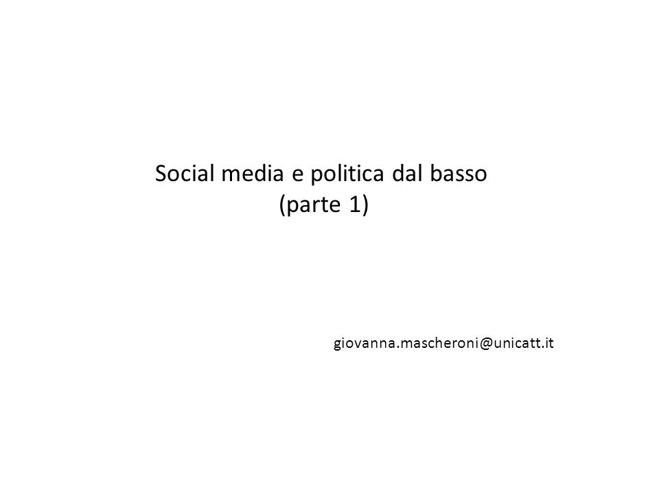Social media e politica dal basso (parte 1)