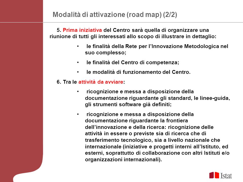 Modalità di attivazione (road map) (2/2) 5.