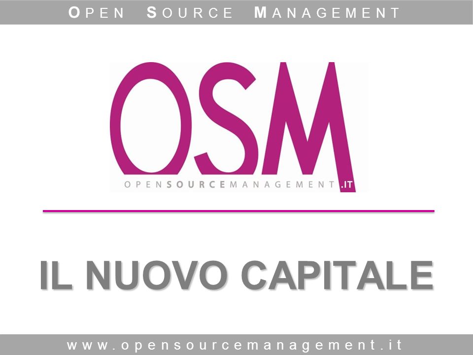 IL NUOVO CAPITALE   O PEN S OURCE M ANAGEMENT