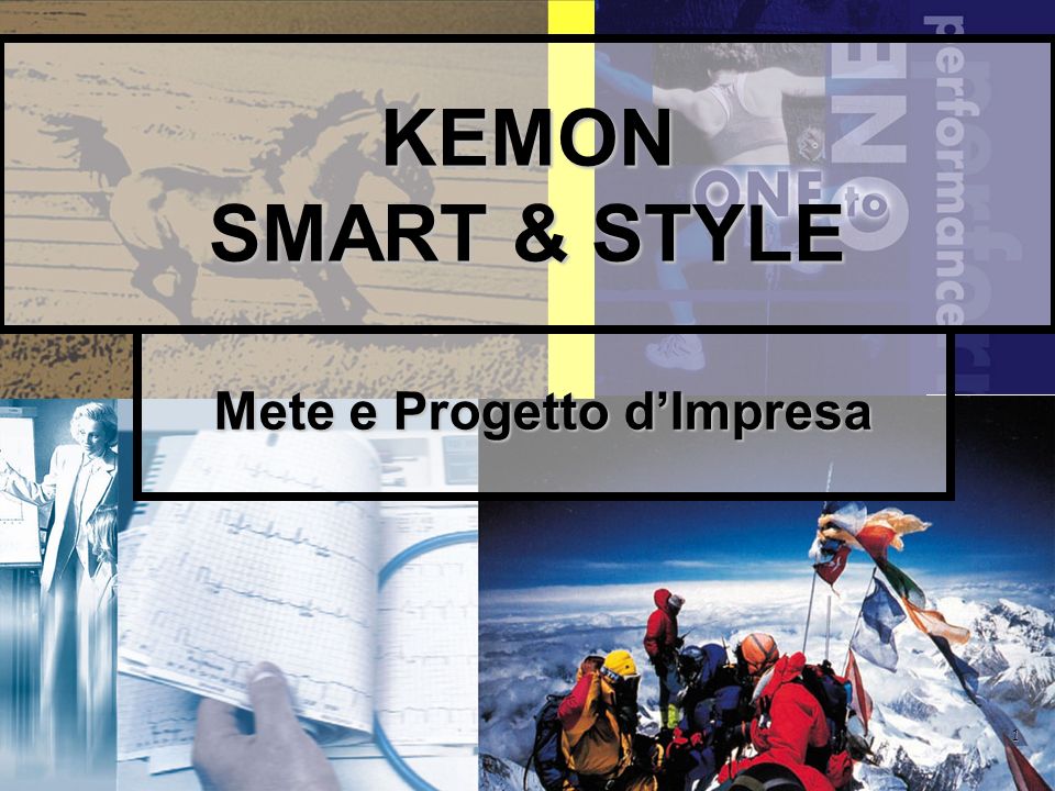 1 KEMON SMART & STYLE Mete e Progetto dImpresa
