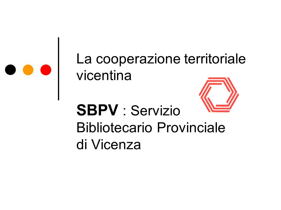La cooperazione territoriale vicentina SBPV : Servizio Bibliotecario Provinciale di Vicenza
