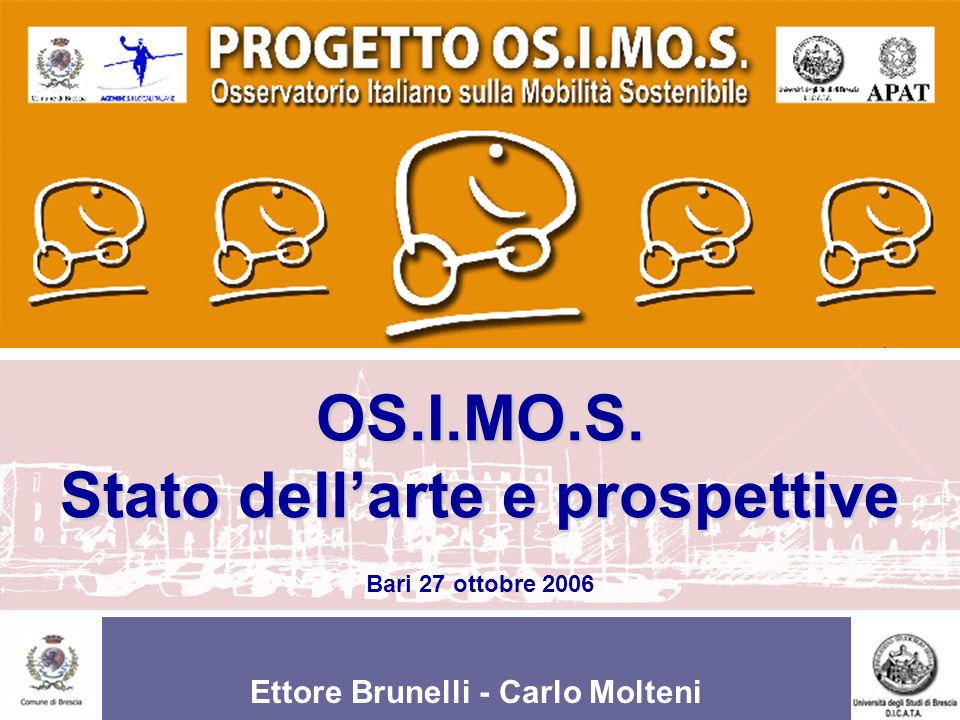 Ettore Brunelli - Carlo Molteni OS.I.MO.S. Stato dellarte e prospettive OS.I.MO.S.