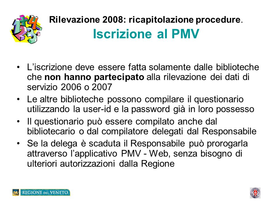 Rilevazione 2008: ricapitolazione procedure.