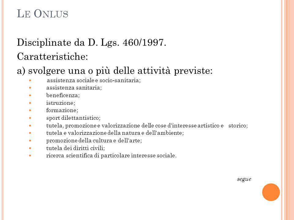 L E O NLUS Disciplinate da D. Lgs. 460/1997.