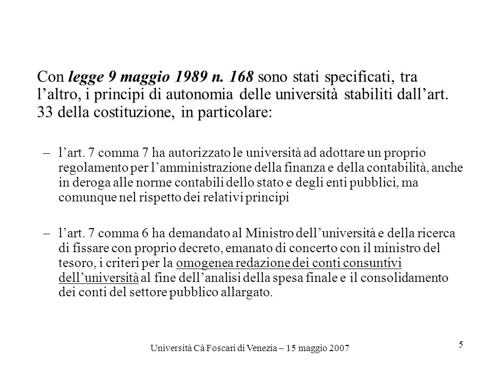 Università Cà Foscari di Venezia – 15 maggio Con legge 9 maggio 1989 n.