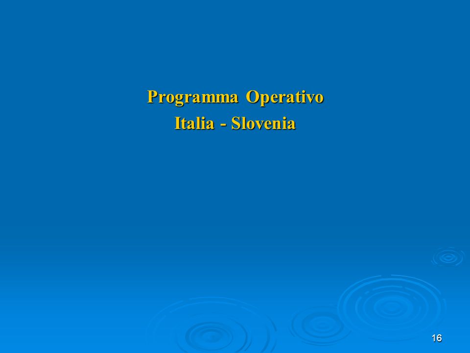 16 Programma Operativo Italia - Slovenia