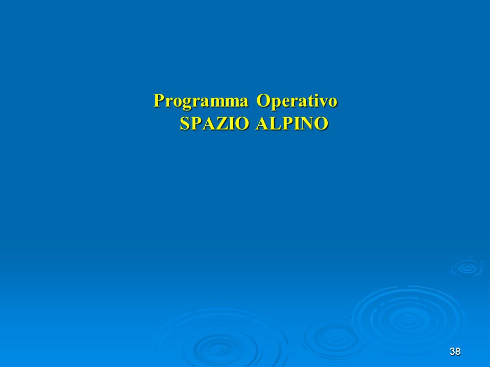 38 Programma Operativo SPAZIO ALPINO