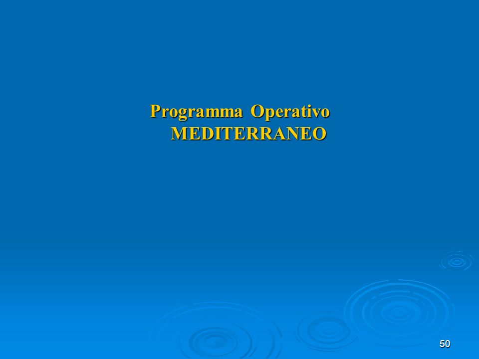 50 Programma Operativo MEDITERRANEO