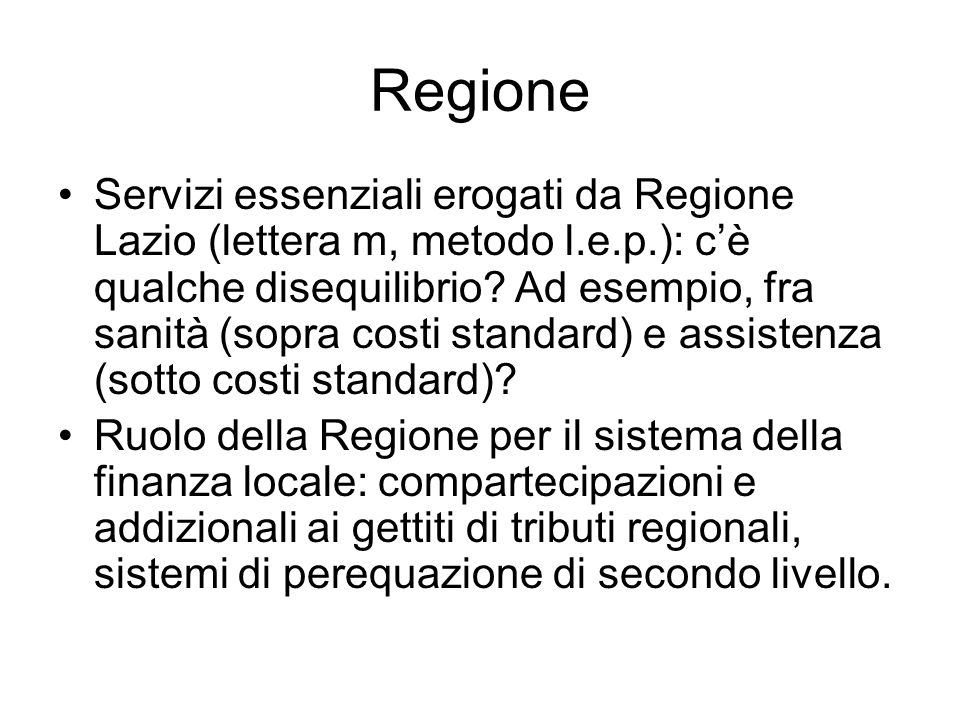 Regione Servizi essenziali erogati da Regione Lazio (lettera m, metodo l.e.p.): cè qualche disequilibrio.