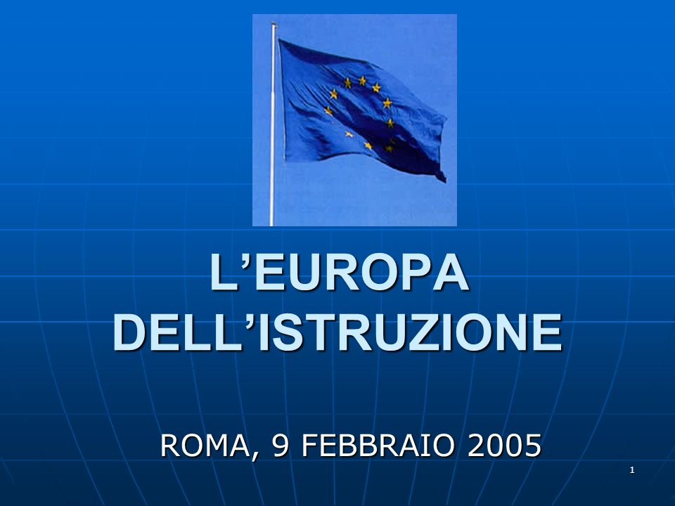 1 LEUROPA DELLISTRUZIONE ROMA, 9 FEBBRAIO 2005