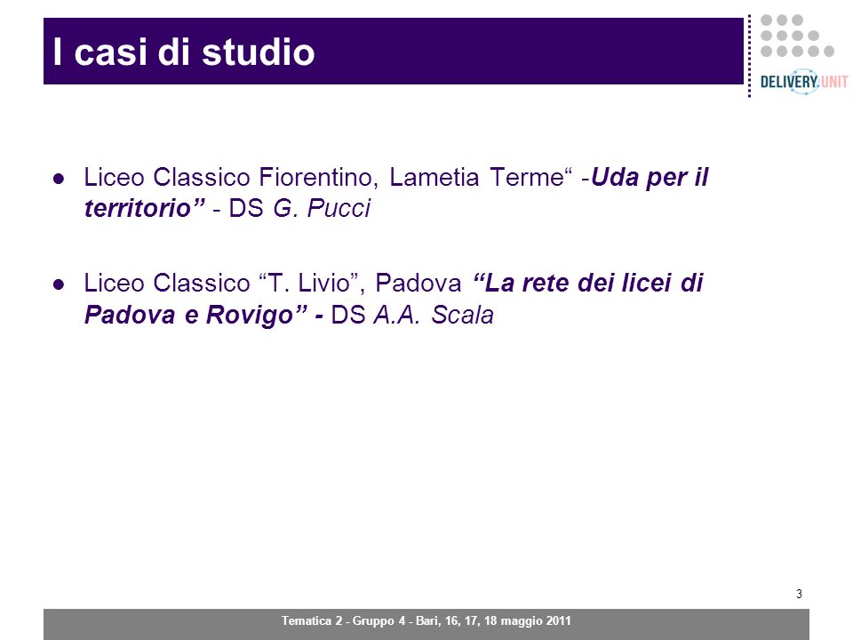 Tematica 2 - Gruppo 4 - Bari, 16, 17, 18 maggio I casi di studio Liceo Classico Fiorentino, Lametia Terme -Uda per il territorio - DS G.