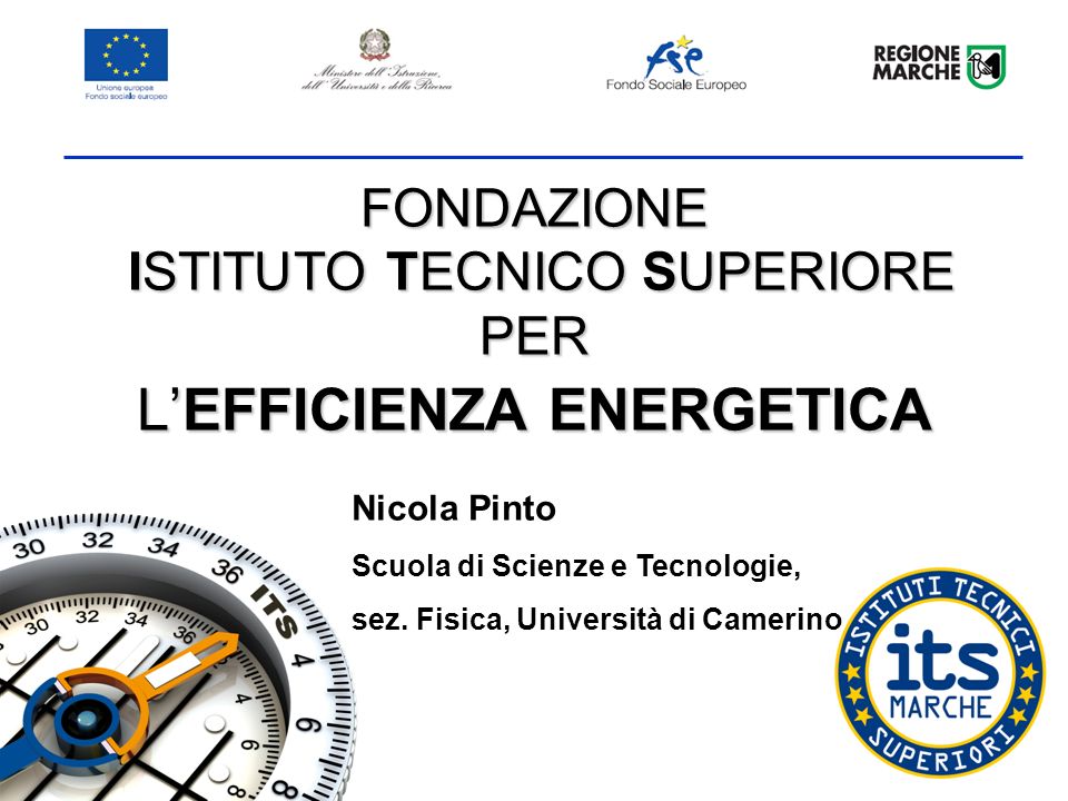 FONDAZIONE ISTITUTO TECNICO SUPERIORE PER LEFFICIENZA ENERGETICA Nicola Pinto Scuola di Scienze e Tecnologie, sez.