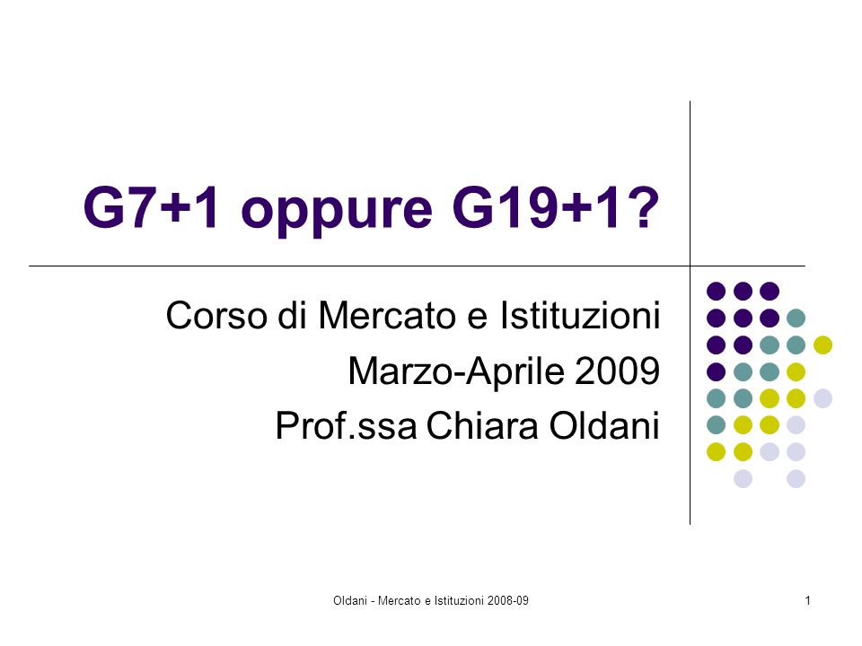 Oldani - Mercato e Istituzioni G7+1 oppure G19+1.