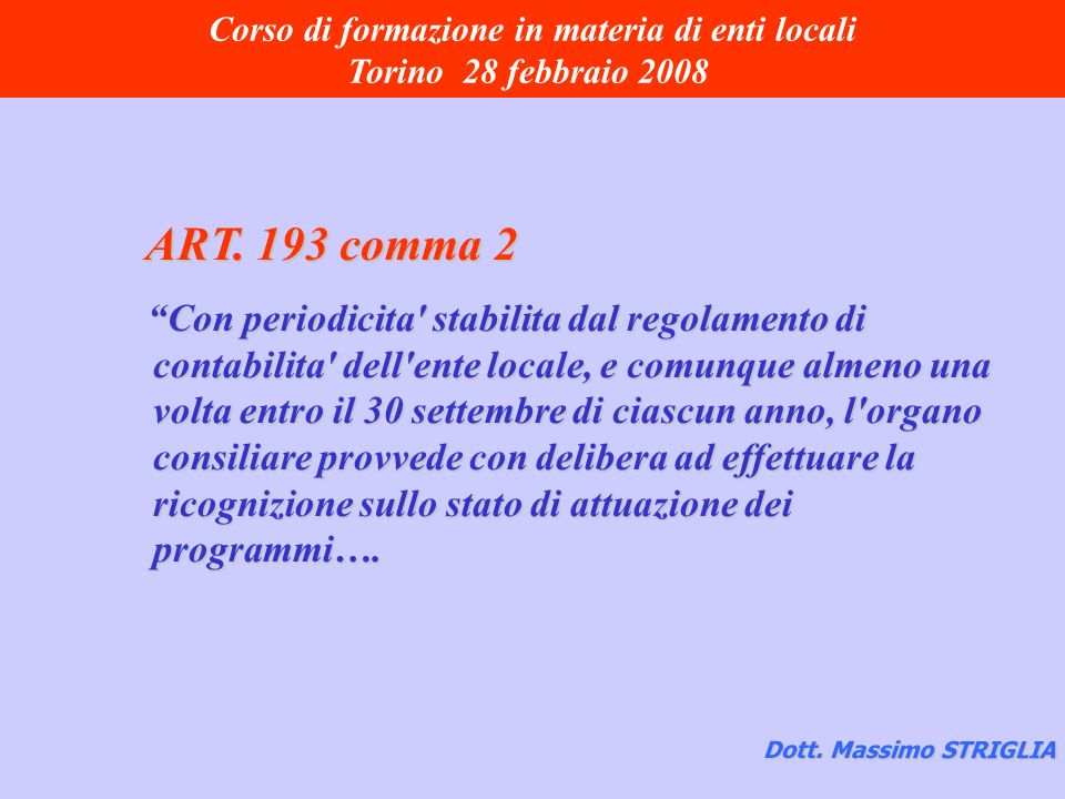 Corso di formazione in materia di enti locali Torino 28 febbraio 2008 Dott.