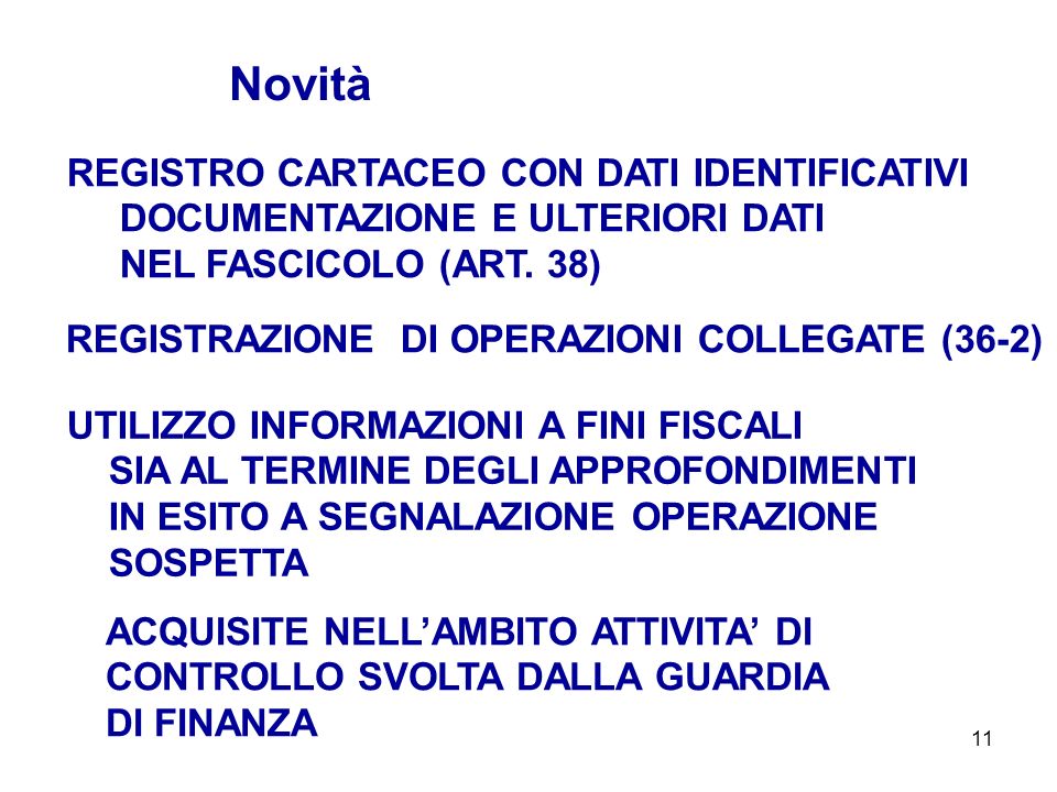 11 REGISTRO CARTACEO CON DATI IDENTIFICATIVI DOCUMENTAZIONE E ULTERIORI DATI NEL FASCICOLO (ART.