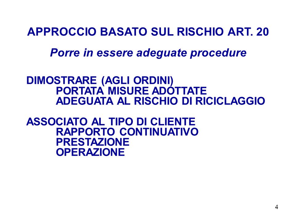 4 APPROCCIO BASATO SUL RISCHIO ART.