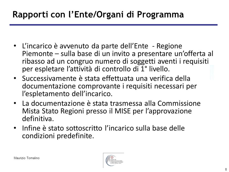 8 Rapporti con lEnte/Organi di Programma Maurizio Tomalino