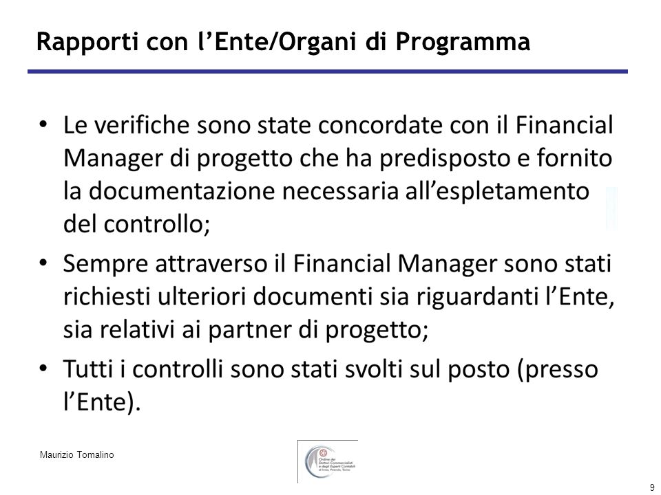 9 Rapporti con lEnte/Organi di Programma Maurizio Tomalino
