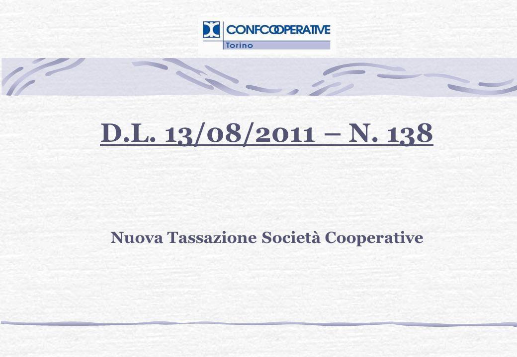 D.L. 13/08/2011 – N. 138 Nuova Tassazione Società Cooperative
