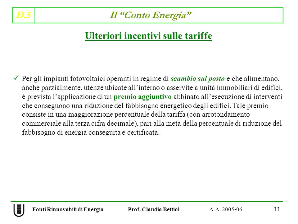 D.5 Il Conto Energia 11 Fonti Rinnovabili di Energia Prof.