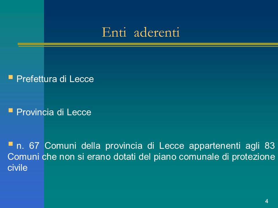 4 Enti aderenti Prefettura di Lecce Provincia di Lecce n.