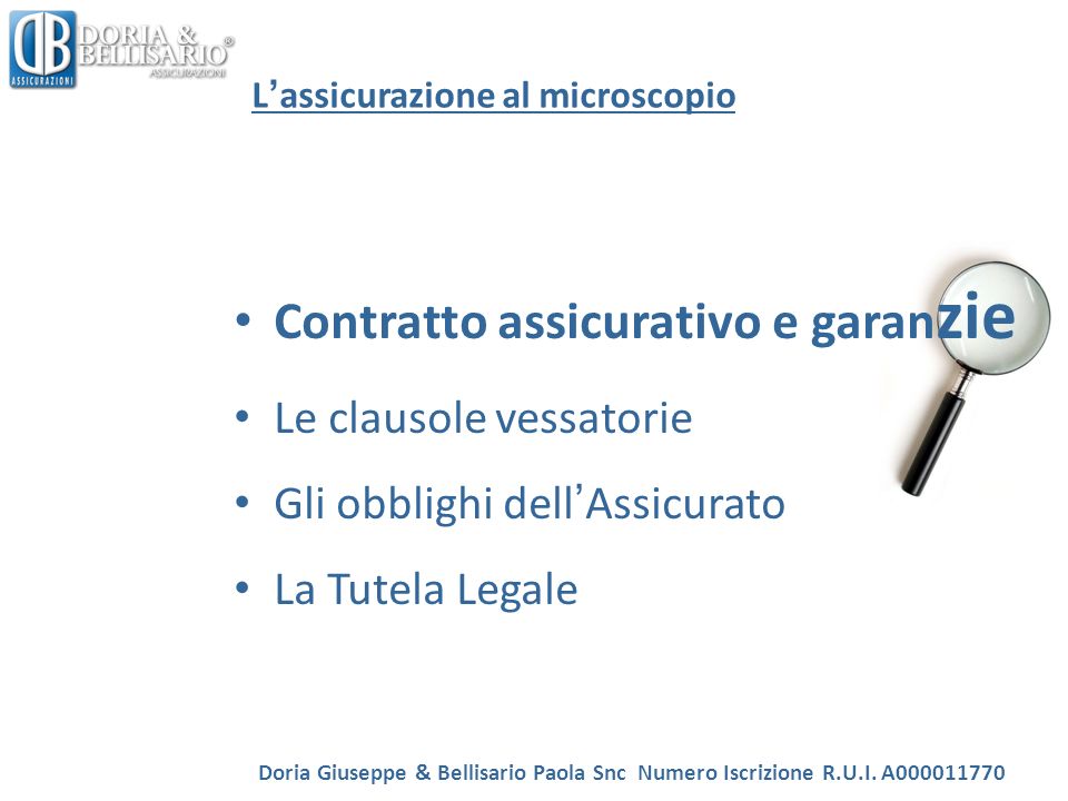 L assicurazione al microscopio Doria Giuseppe & Bellisario Paola Snc Numero Iscrizione R.U.I.