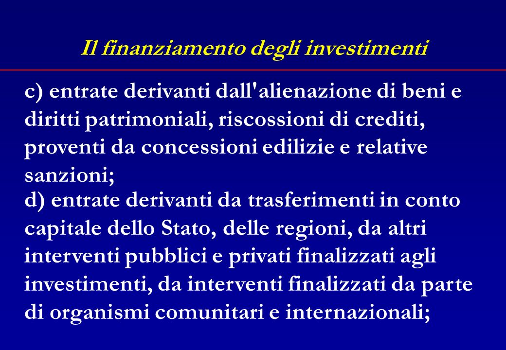 Il finanziamento degli investimenti Art.199 TUEL 1.