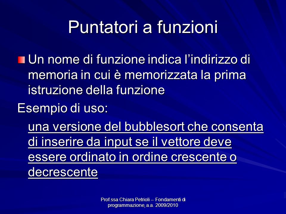 Prof.ssa Chiara Petrioli -- Fondamenti di programmazione, a.a.