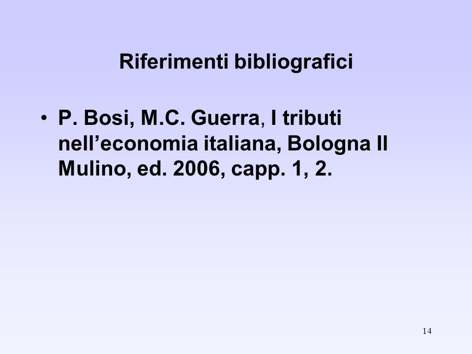14 Riferimenti bibliografici P. Bosi, M.C.