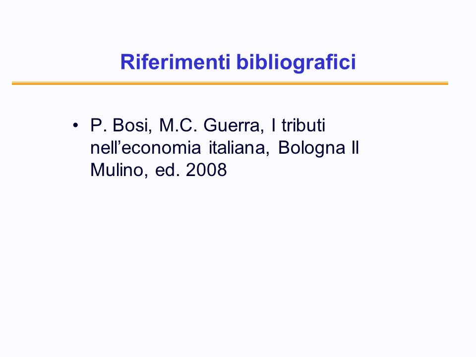 Riferimenti bibliografici P. Bosi, M.C.