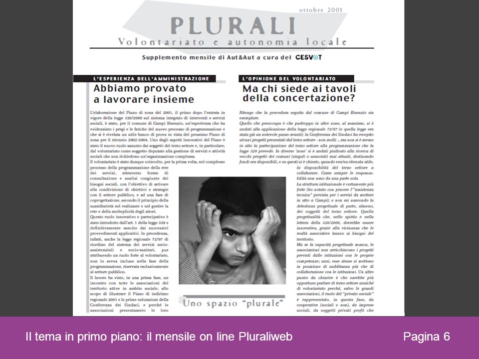 Pagina 6 Il tema in primo piano: il mensile on line Pluraliweb