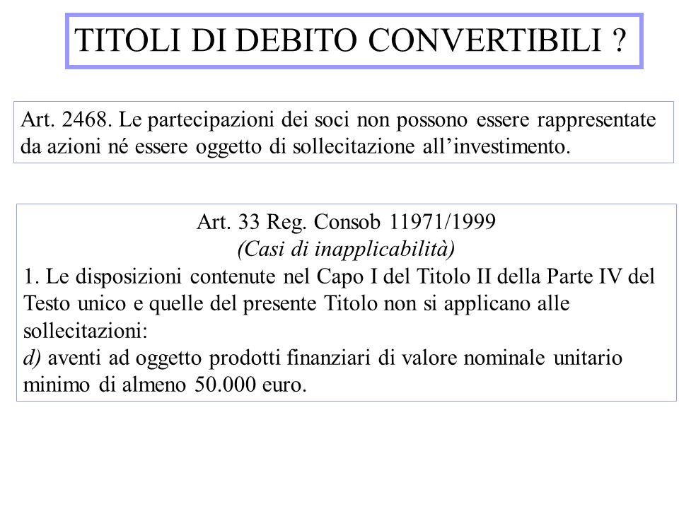 TITOLI DI DEBITO CONVERTIBILI . Art