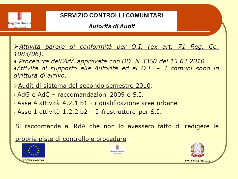 Audit di sistema del secondo semestre 2010: AdG e AdC – raccomandazioni 2009 e S.I.