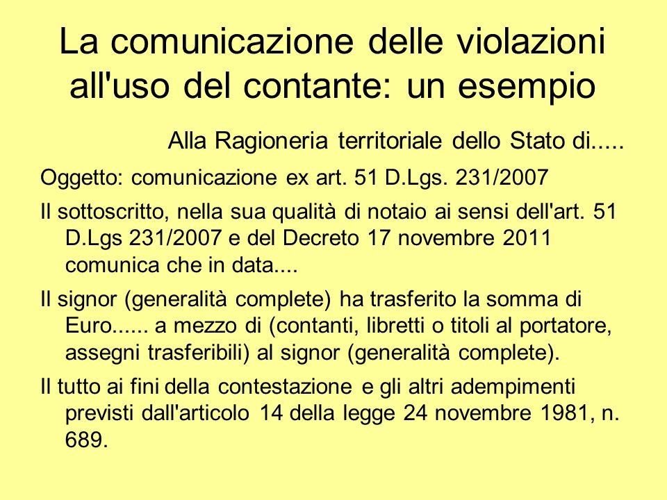 La comunicazione delle violazioni all uso del contante: un esempio Alla Ragioneria territoriale dello Stato di.....