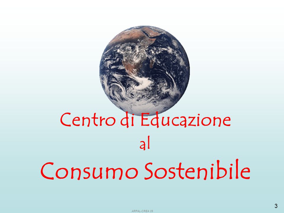 ARPAL-CREA 09 3 Centro di Educazione al Consumo Sostenibile