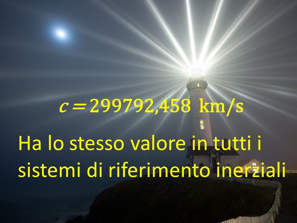 c = ,458 km/s Una costante universale a cura di Sandro Ronca