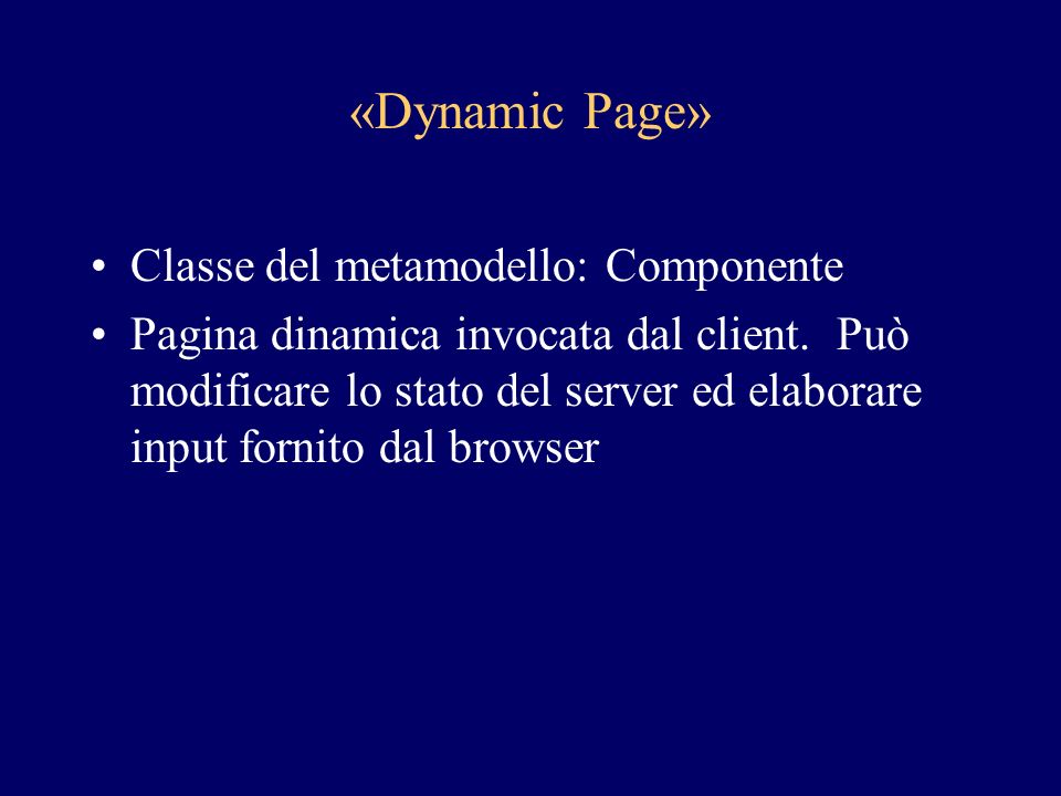 «Dynamic Page» Classe del metamodello: Componente Pagina dinamica invocata dal client.