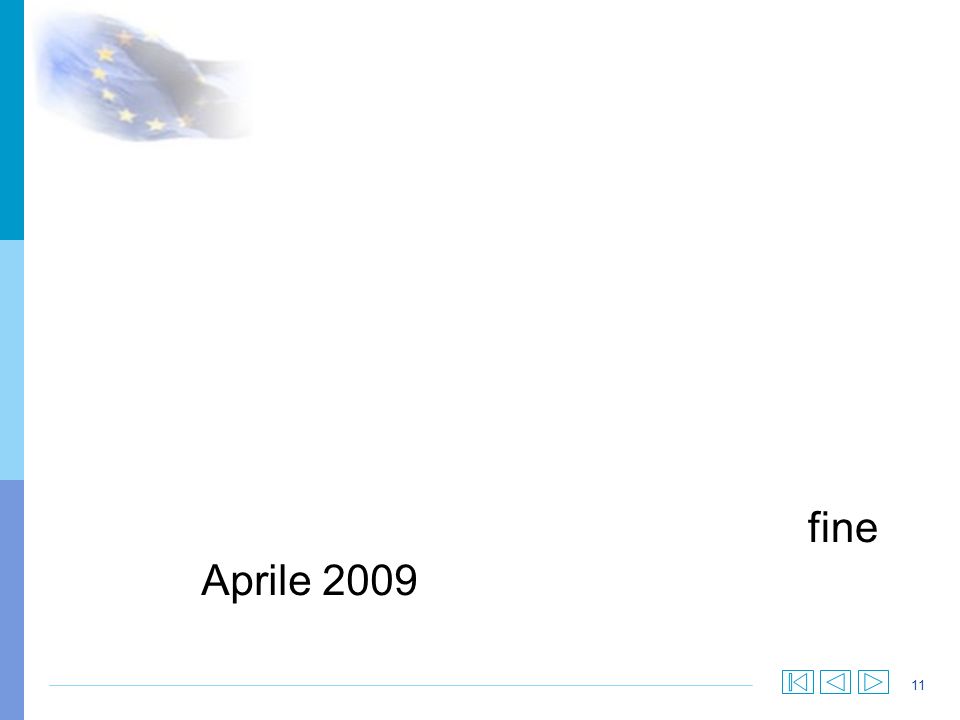 11 fine Aprile 2009
