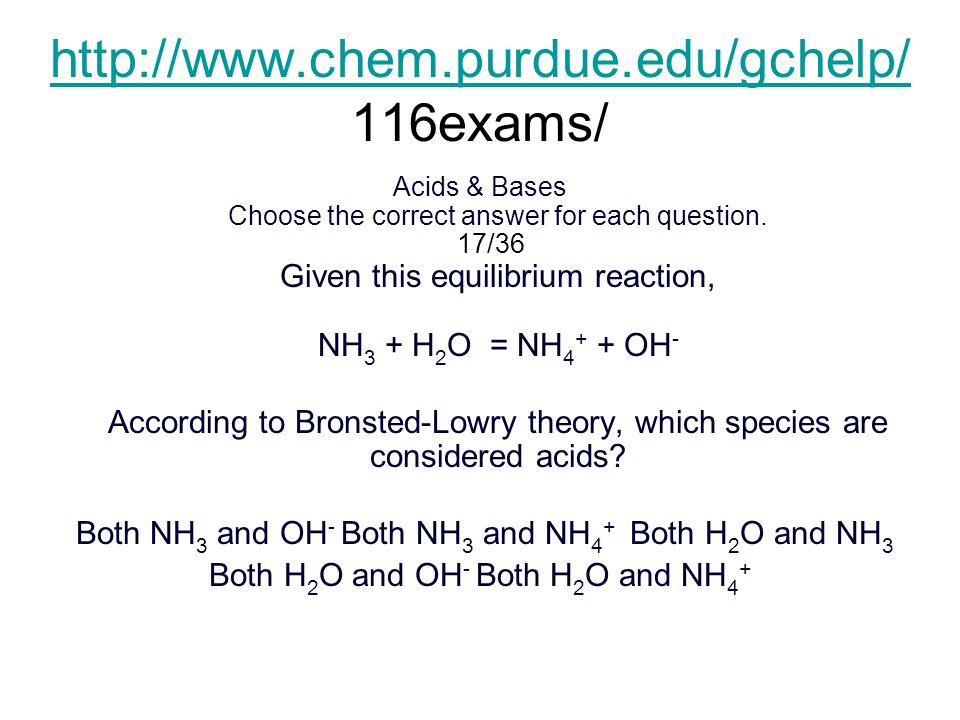 exams/ Acids & Bases Choose the correct answer for each question.
