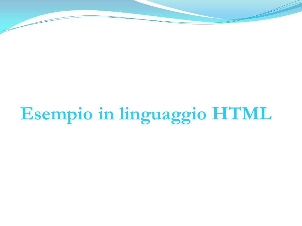 Esempio in linguaggio HTML