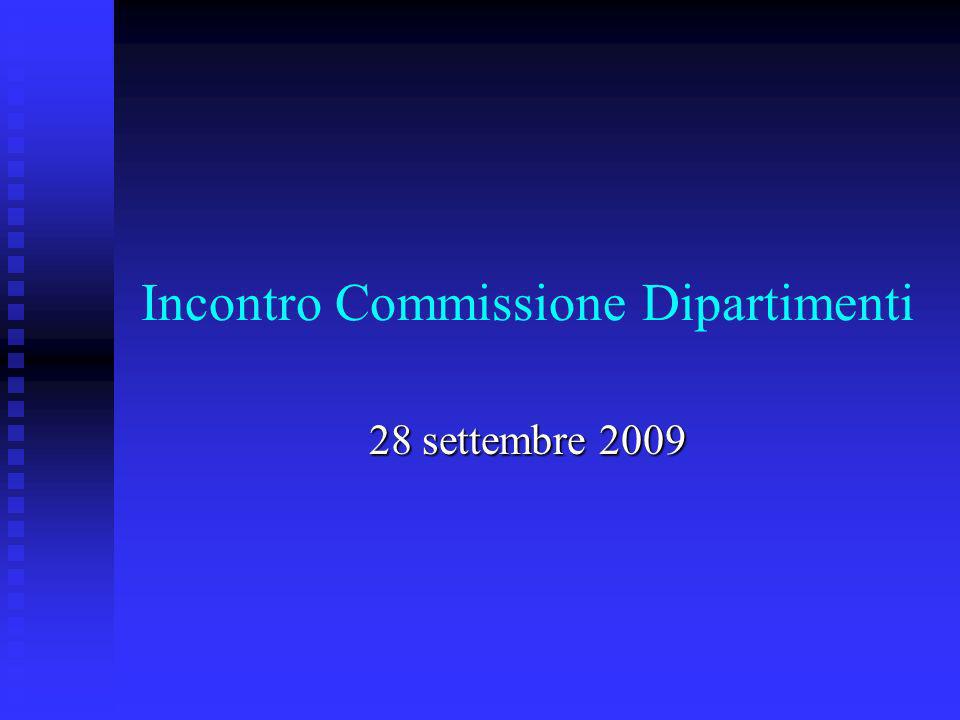 Incontro Commissione Dipartimenti 28 settembre 2009