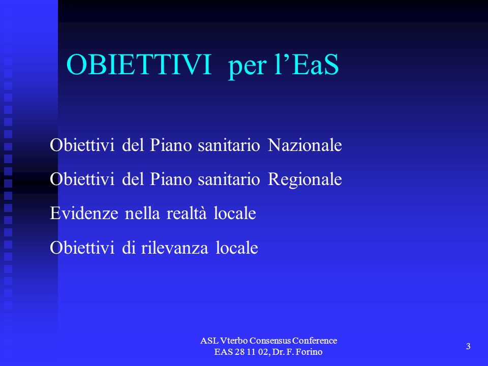 ASL Vterbo Consensus Conference EAS , Dr. F.
