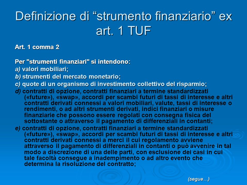 Definizione di strumento finanziario ex art. 1 TUF Art.