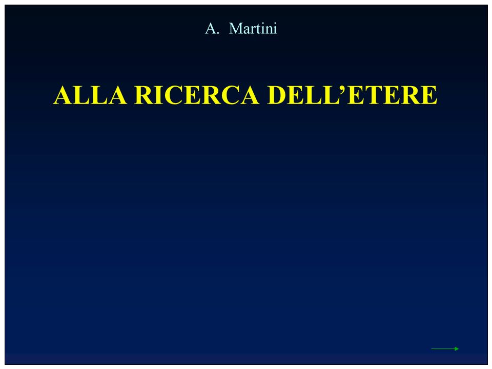 ALLA RICERCA DELLETERE A. Martini