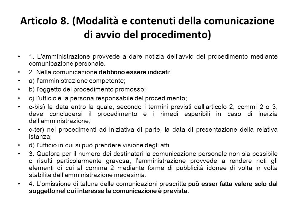 Articolo 8. (Modalità e contenuti della comunicazione di avvio del procedimento) 1.