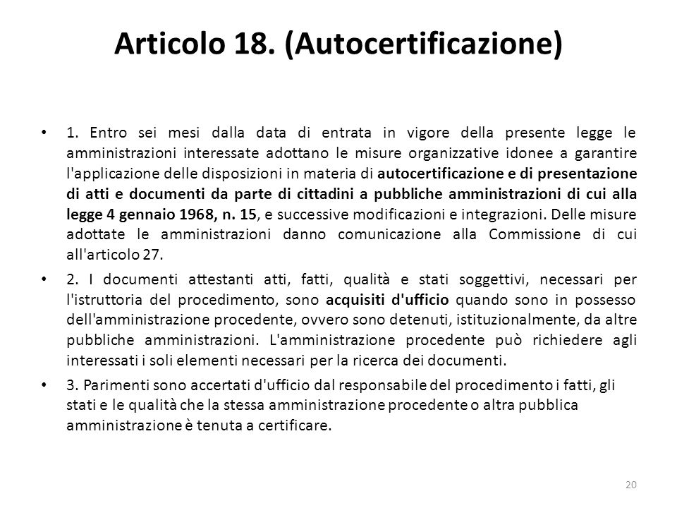 20 Articolo 18. (Autocertificazione) 1.