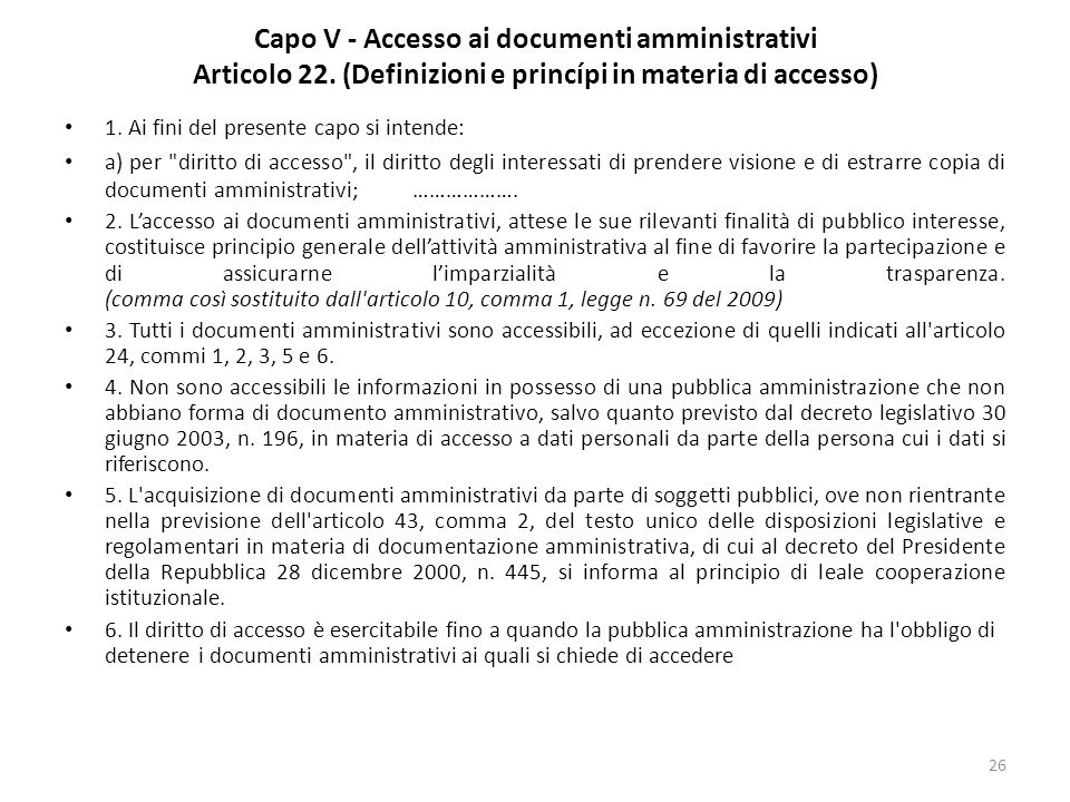 26 Capo V - Accesso ai documenti amministrativi Articolo 22.